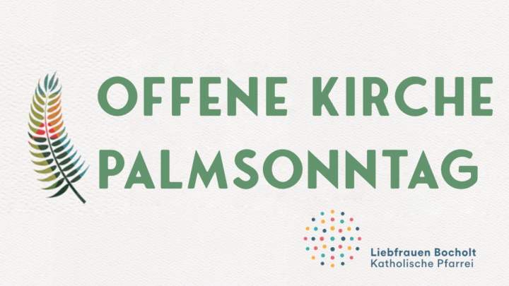 Offene Kirche an Palmsonntag