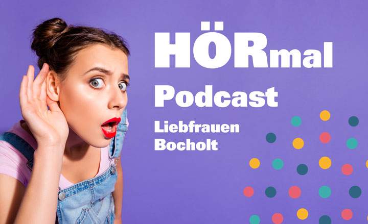 HÖRmal - Der neue Podcast von Liebfrauen