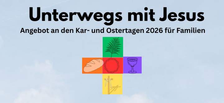 Unterwegs-mit-Jesus--Angebote-fuer-Familien-zu-Palmsonntag-und-den-Kar-und-Ostertagen