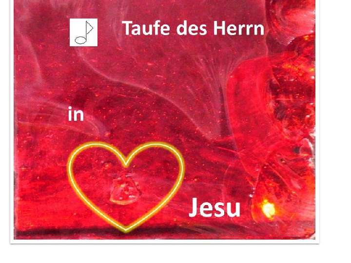 Feierliche musikalische Gestaltung zu Taufe des Herrn