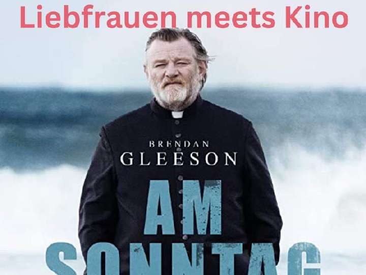 Liebfrauen meets Kino - Film: Am Sonntag bist du tot