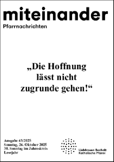 Aktuelle Pfarrnachrichten miteinander vom 24.10.25