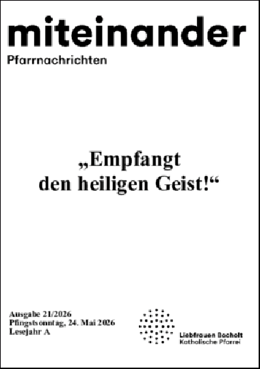 Aktuelle Pfarrnachrichten miteinander vom 22.05.26