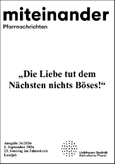 Aktuelle Pfarrnachrichten miteinander vom 04.09.26