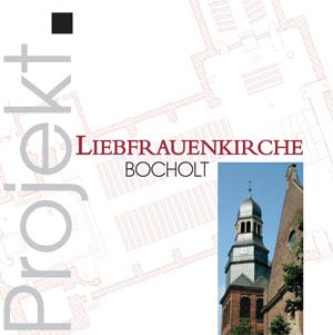 Projekt Sanierung Liebfrauenkirche Bocholt